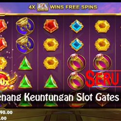 Panduan Menang Keuntungan Slot Gates Of Olympus
